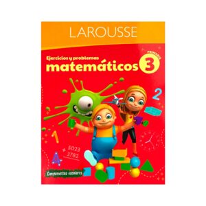 Ejercicios y problemas matemáticos 3 Larousse